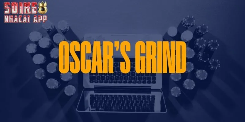 Lưu ý các điều trên khi áp dụng Oscar’s Grind